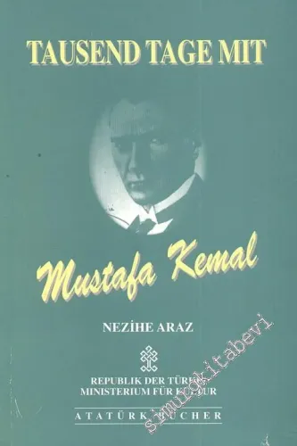 Tausend Tage Mit Mustafa Kemal  -