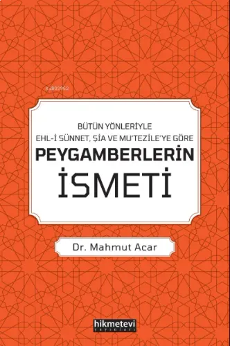 Bütün Yönleriyle Ehl-i Sünnet, Şia Ve Mu'tezile'ye Göre Peygamberlerin
