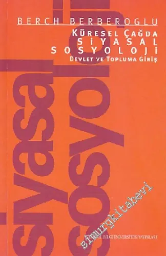 Küresel Çağda Siyasal Sosyoloji: Devlet ve Topluma Giriş -