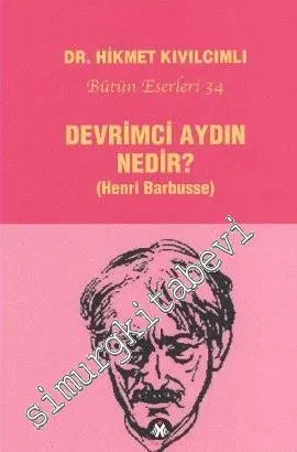 Devrimci Aydın Nedir - Henri Barbüsse -         2011