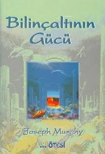 Bilinçaltının Gücü -        2004