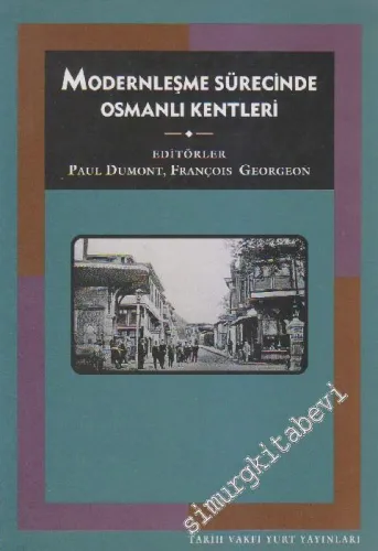 Modernleşme Sürecinde Osmanlı Kentleri -        1996