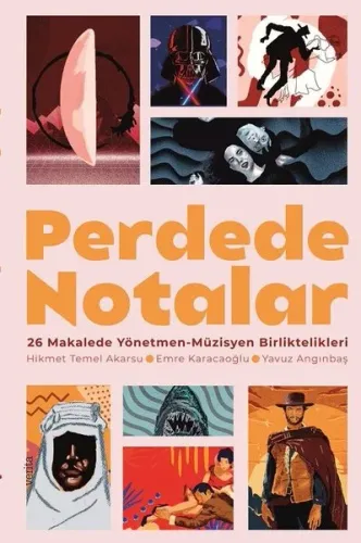 Perdede Notalar;26 Makalede Yönetmen-müzisyen Birliktelikleri