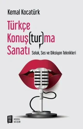 Türkçe Konuşturma Sanatı-Soluk Ses ve Diksiyon Teknikleri