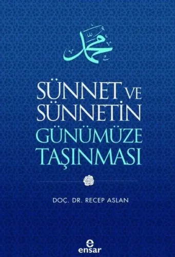 Sünnet ve Sünnetin Günümüze Taşınması