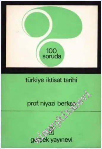 100 Soruda Türkiye İktisat Tarihi Cilt: 1