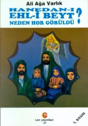 Hanedan-ı Ehl-i Beyt Neden Hor Gürüldü?