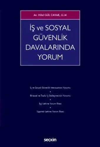 İş ve Sosyal Güvenlik Davalarında Yorum