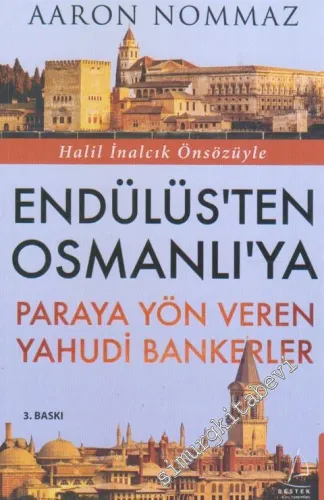 Endülüs’ten Osmanlı’ya Paraya Yön Veren Yahudi Bankerler -
