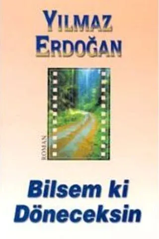 Bilsem Ki Döneceksin