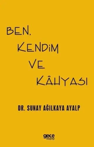 Ben Kendim ve Kahyası