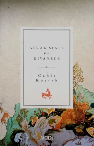 Alçak Sesle ve Divanece