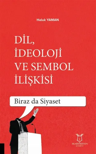 Dil İdeoloji ve Sembol İlişkisi