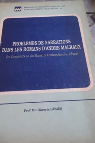 Problemes De Narrations Dans Les Romans D'andre Malraux
