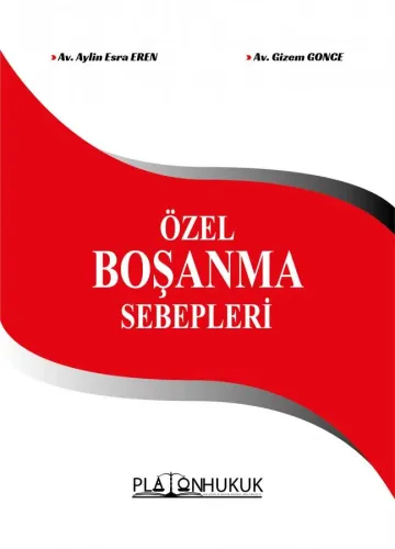 ÖZEL BOŞANMA SEBEPLERİ