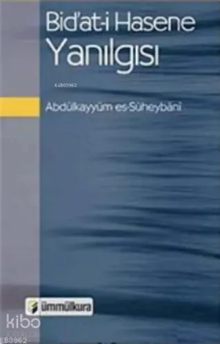 Bidatı Hasene Yanılgısı | benlikitap.com