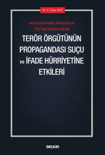 Terör Örgütünün Propagandası Suçu ve İfade Hürriyetine Etkileri