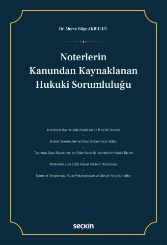 Noterlerin Kanundan Kaynaklanan Hukuki Sorumluluğu