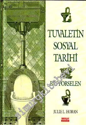 Tuvaletin Sosyal Tarihi : Bay Porselen -
