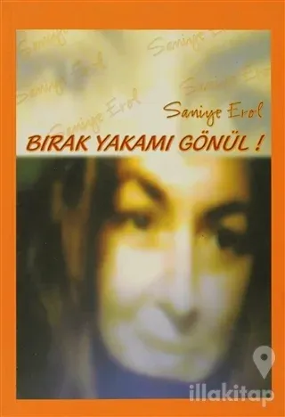 Bırak Yakamı Gönül