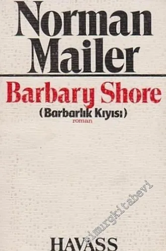 Barbary Shore: ( Barbarlık Kıyısı ) -        1980