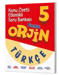 ORJİN 5. SINIF TÜRKÇE KONU ÖZETLİ ETKİNLİKLİ  SORU BANKASI