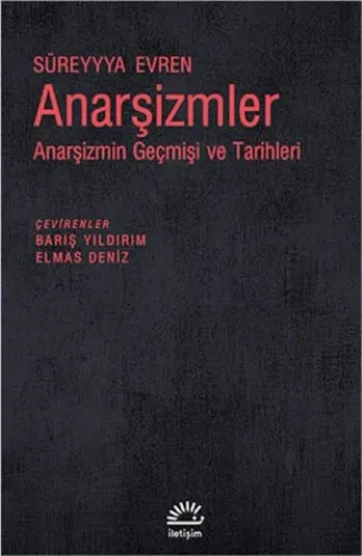 Anarşizmler; Anarşizmin Geçmişi ve Tarihleri