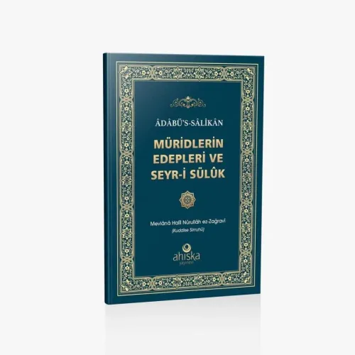 Adabüs Salikan Müridlerin Edepleri ve Seyri Sülük