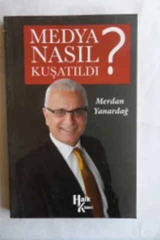 Medya Nasıl Kuşatıldı Merdan Yanardağ