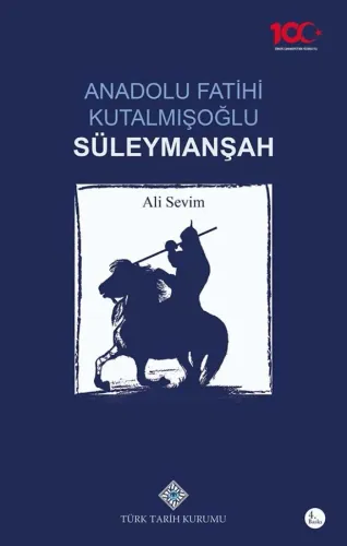 Anadolu Fatihi Kutalmışoğlu Süleymanşah