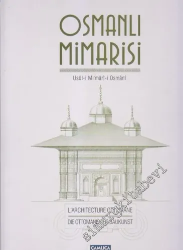 Osmanlı Mimarisi = Usul-i Mi’mari - i Osmani CİLTLİ -