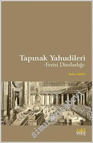 Tapınak Yahudileri : Ferisi Dindarlığı -         2022