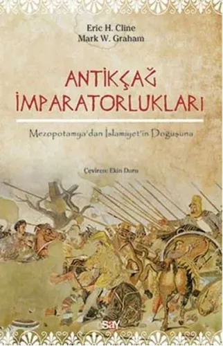 Antikçağ İmparatorlukları; Mezopotamya'dan İslamiyet'in Doğuşuna