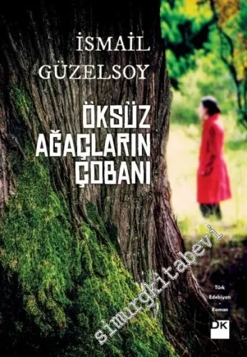 Öksüz Ağaçların Çobanı -         2019