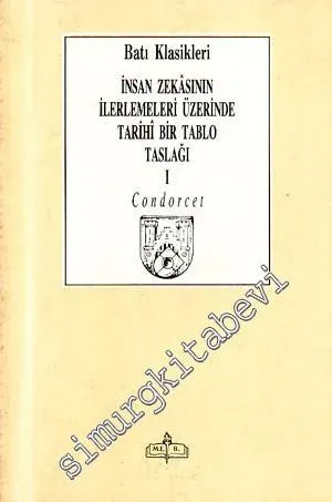 İnsan Zekasının İlerlemeleri Üzerinde Tarihi Bir Tablo Taslağı 1 -