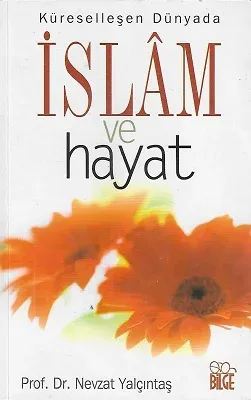 Küresel Dünyada İslam ve Hayat