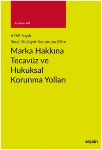Marka Hakkına Tecavüz ve Hukuksal Korunma Yolları