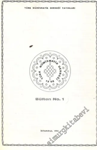 NÜMİSMATİK - Türk Nümismatik Derneği - Bülten 10 Fasikül ( 1976 1982 ) -