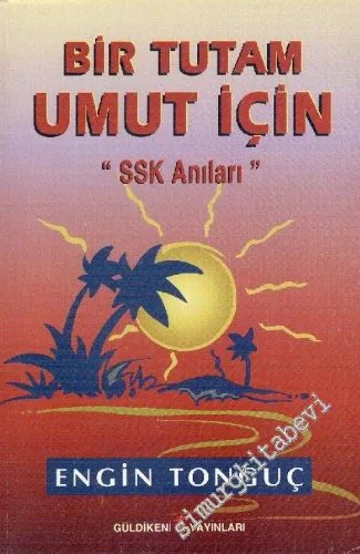 Bir Tutam Umut İçin ‘SSK Anıları' -        1997
