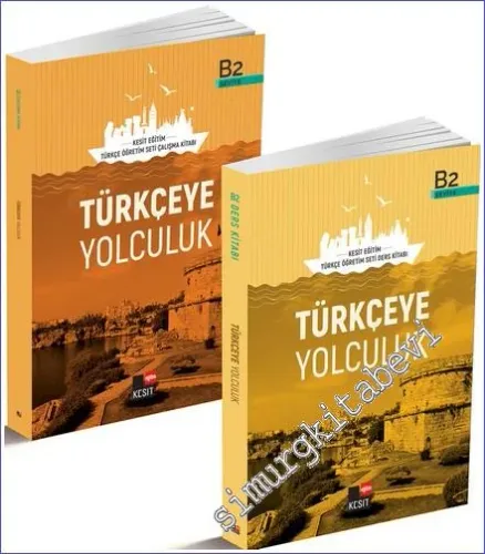 Türkçeye Yolculuk: B2 Ders Kitabı / B2 Çalışma Kitabı, 2 Kitap TAKIM -         2017