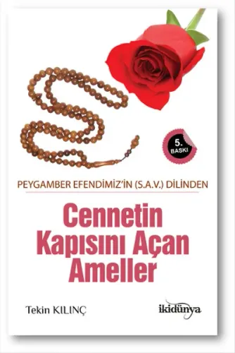 Cennetin Kapısını Açan Ameller Tekin Kılınç
