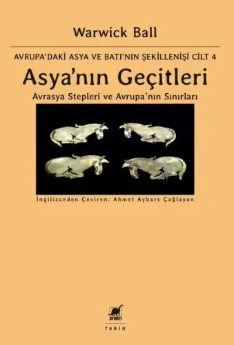 Asya'nın Geçitleri - Avrasya Stepleri ve Avrupa'nın Sınırları