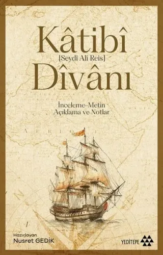 Kâtibî Divânı;İnceleme-Metin, Açıklama ve Notlar