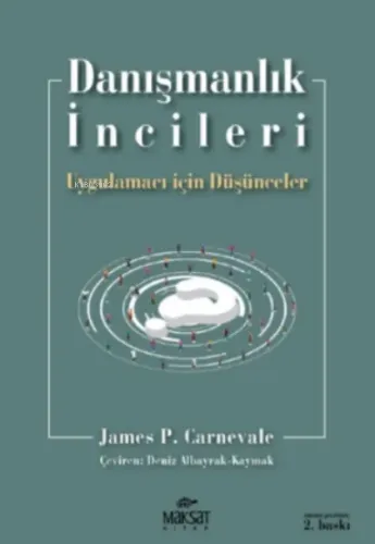 Danışmanlık İncileri;Uygulamacı Için Düşünceler