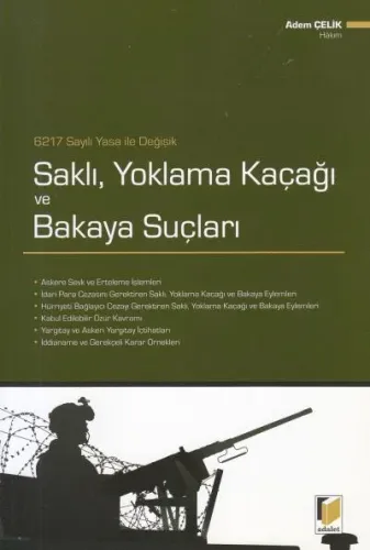 Saklı, Yoklama Kaçağı ve Bakaya Suçları