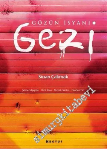 Gözün İsyanı Gezi -         2013