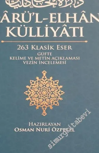 Darü’l-Elhan Külliyatı : 263 Klasik Eser Güfte Kelime ve Metin Açıklaması Vezin İncelemesi CD’li CİTLİ -