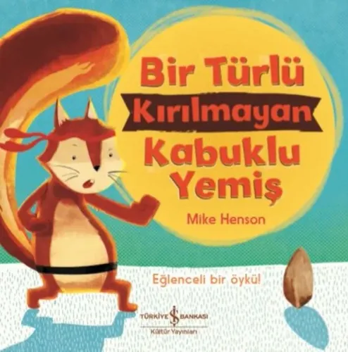 Bir Türlü Kırılamayan Kabuklu Yemiş; Eğlenceli Bir Öykü