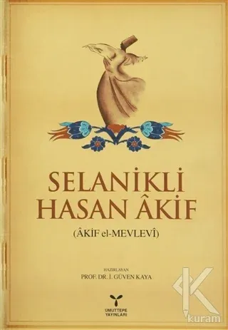 Selanikli Hasan Akif (Akif el-Mevlevi)