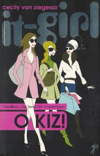 O Kız! Cecily Von Ziegesar Artemis Yayınları